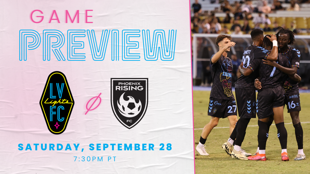 Preview - Las Vegas Lights FC at Phoenix Rising FC. September 28, 2024 at 7:30pm PT