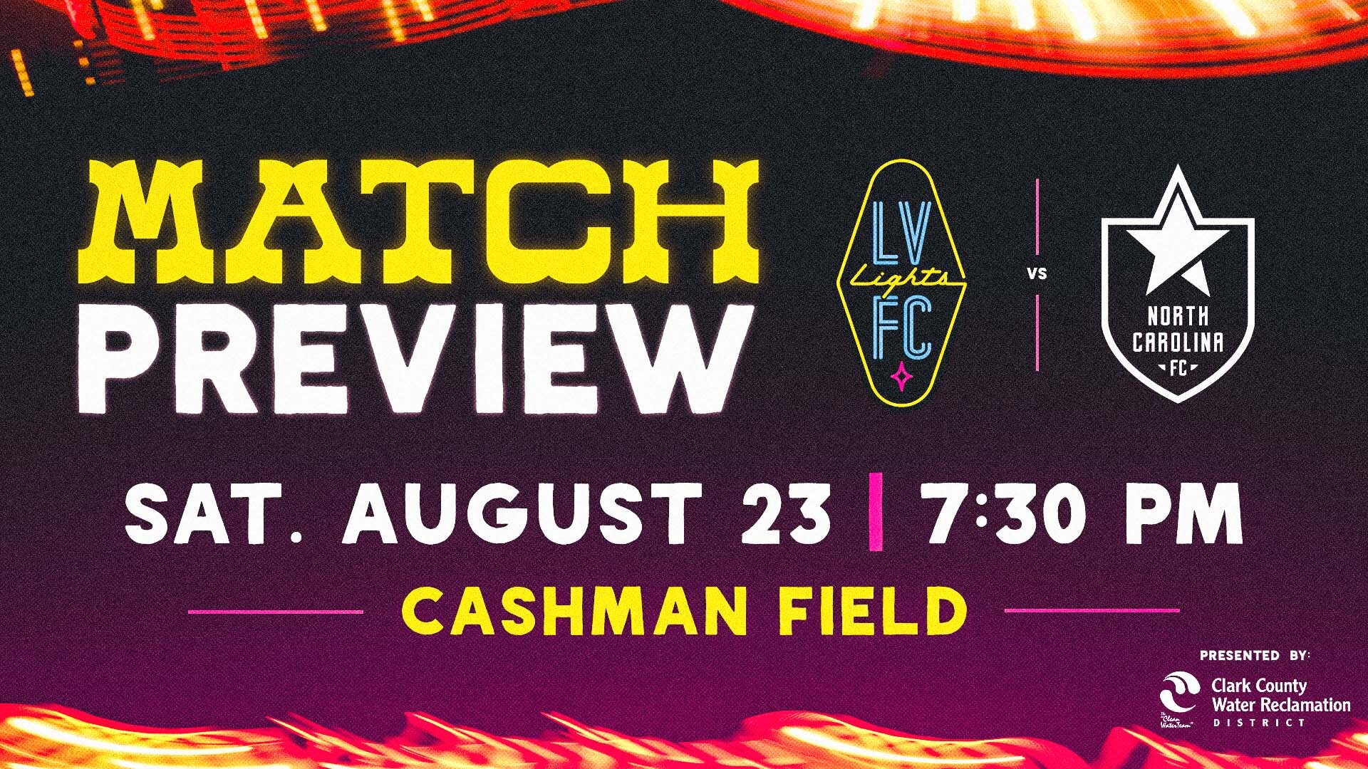 Previa gráfica del partido de Las Vegas Lights contra North Carolina FC el sábado 23 de agosto a las 19:30 en Cashman Field.