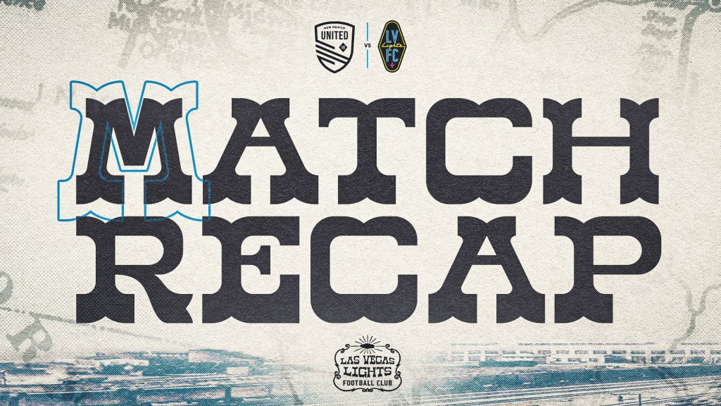 Match Recap graphic for the Las Vegas Lights away game against New Mexico United.